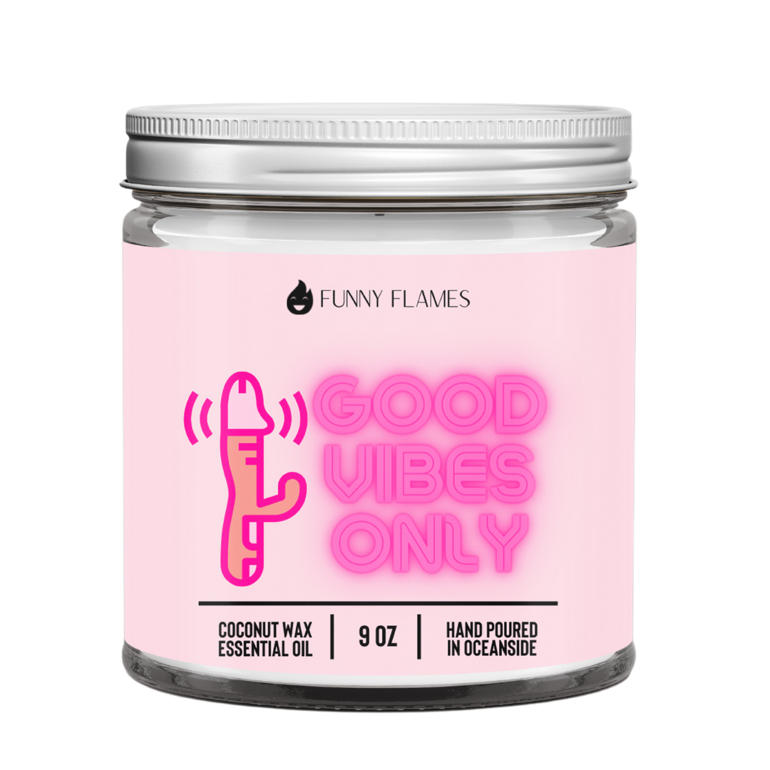 Good Vibes Only