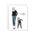Fashion Illustration Funny Boy Mom Card